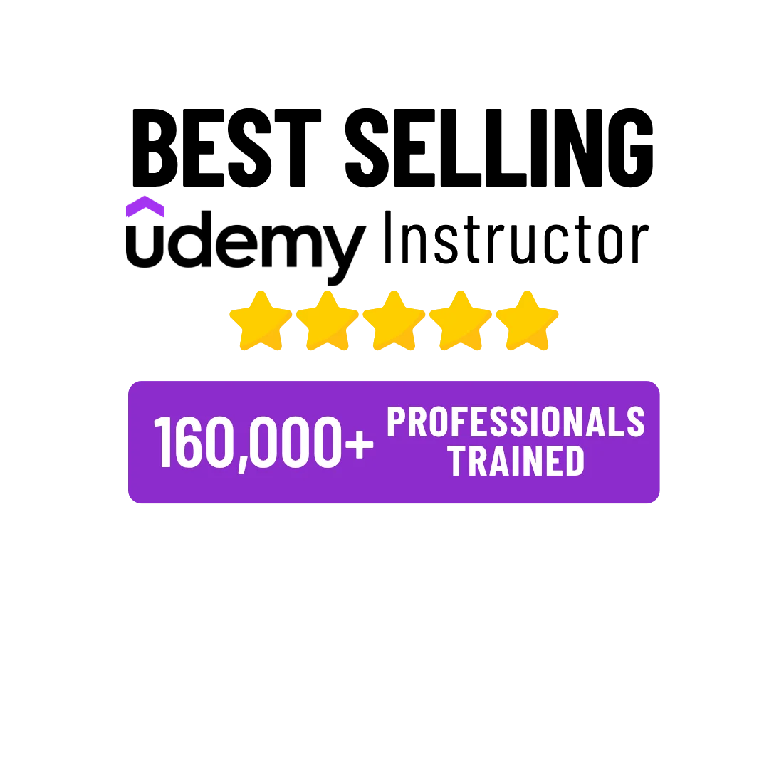 Best Selling Udemy Instructor badge — 160,000+ professionals trained